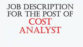 Cost Analyst Job Descriptions [upl. by Fulmis]