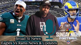 Broad St News Eagles Vs Rams News amp Updates [upl. by River358]