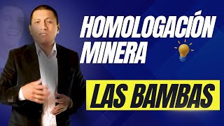 ✅ Homologación de Proveedores CON LA MINERA LAS BAMBAS [upl. by Aira]