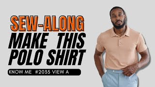 POLO SHIRT SEWALONG KNOW ME PATTERN 2035 VIEW A [upl. by Aynotak852]