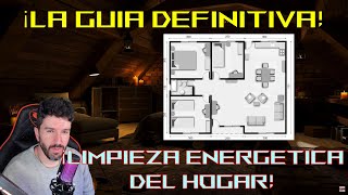 LIMPIEZA ENERGÉTICA DEL HOGAR  LA GUIA MAS PODEROSA Y COMPLETA PARA LA LIMPIEZA DEL HOGAR [upl. by Immas]