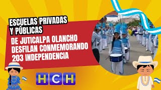 Escuelas Privadas y Públicas de Juticalpa Olancho desfilan conmemorando 203 Independencia [upl. by Thayer]