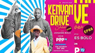 HAKUNA MTU MZURI KAMA RUTO  Johanes Bolo on The Kenyan Drive Show hosted by VDJ JONES 🔥 [upl. by Lleznol]