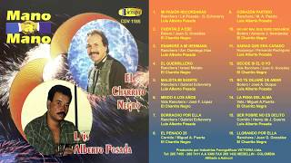 Luis Alberto Posada y El Charrito Negro  Mano a Mano Vol 1 Álbum Completo ElCharritoNegro [upl. by Cindra]