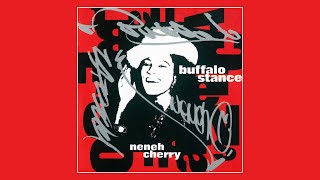 Neneh Cherry  Buffalo Stance 12” Mix 1988 [upl. by Hoebart818]