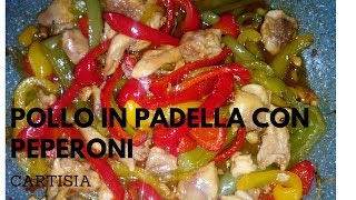 Pollo in Padella con i Peperoni Gustoso e Saporito Buonissimo [upl. by Asserak]