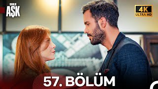 Kiralık Aşk Yeniden 57 Bölüm 4K Ultra HD [upl. by Acinom]