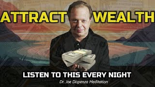 Dr Joe Dispenza Abundance Meditation  Attract Money Wealth And Prosperity While You Sleep [upl. by Ninel]