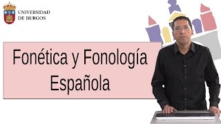 Fonética y Fonología Española  Grado en Español Lengua y Literatura [upl. by Wakerly933]