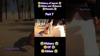 😭 majlooma abbas and hazrat Hussain 😭 history short video 😭 edit shorts Raj factz [upl. by Ashraf]