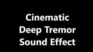 Cinematic Deep Tremor Sound Effect [upl. by Pulling]