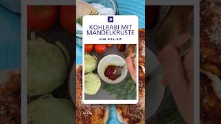 Kohlrabi mit Mandelkruste und DillDip [upl. by Novyak]