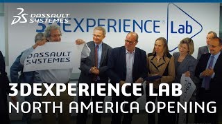 3DEXPERIENCE Lab North America Grand Opening  Dassault Systèmes [upl. by Golda816]