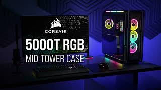 CORSAIR 5000T RGB MidTower Case  Bold Style Brilliant Lighting [upl. by Nilsoj270]