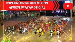 CIRANDA IMPERATRIZ DO NORTE 2019  APRESENTAÇÃO OFICIAL [upl. by Andreana681]