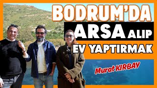 BODRUM’da ARSA Alıp Ev Yaptırmak ❓ [upl. by Hsejar151]