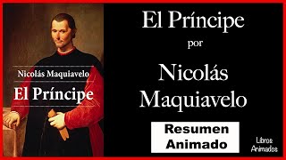 El Principe por Nicolás Maquiavelo  Resumen Animado [upl. by Merna311]