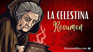 RESUMEN de LA CELESTINA  Fernando de Rojas 1499 [upl. by Lamrej]