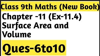 Ex114 Chapter 11 Surface Area and Volume Ques 678910  Class 9th Maths [upl. by Siegel]