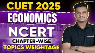 CUET 2025 Economics Most Important NCERT Topics 🎯🔥 Chapterwise Weightage of NCERT Topics in CUET 📚 [upl. by Clementas]