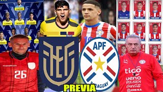 CAMBIO TOTAL LA TREMENDA ALINEACION DE ECUADOR PARA GANAR A LA PARAGUAY DE GUSTAVO ALFARO PREVIA [upl. by Schweitzer]