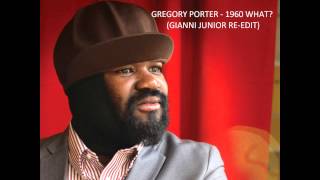 Gregory Porter  1960 WhatGianni Junior ReEdit [upl. by Cattan585]