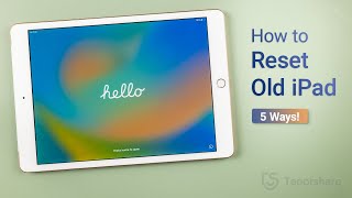 How to Factory Reset Old iPad 5 Ways [upl. by Neyuh]