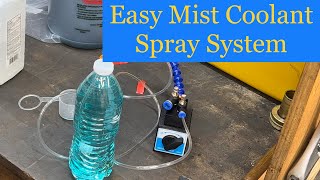 Simple 8 minute build Mist Coolant System for metal lathe mill surface grinder drill press [upl. by Lizzie]