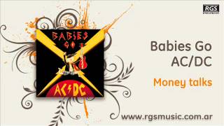 Babies Go ACDC  Money talks [upl. by Pascale]