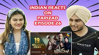 Parizaad Episode 26  HUM TV  Drama  Indian Reaction [upl. by Schuman]