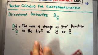 Vector Calculus for Electromagnetism 10  Directional Derivative [upl. by Adal937]