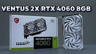 MSI GeForce RTX 4060 VENTUS 2X 8G OC Unbox INstall Gameplay [upl. by Jasper512]