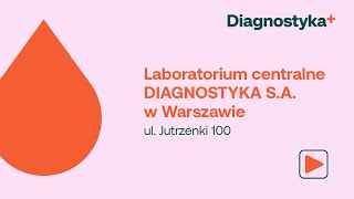 LABORATORIUM CENTRALNE DIAGNOSTYKA SA W WARSZAWIE – ul Jutrzenki 100 [upl. by Anilrahc]