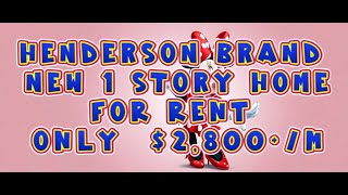 HENDERSON BRAND NEW 1 STORY HOME for rent only 2800m [upl. by Brandyn]