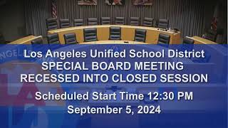 September 5 2025  Special Board Meeting including Closed Session [upl. by Nylikcaj]