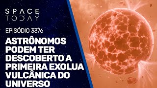 ASTRÔNOMOS PODEM TER DESCOBERTO A PRIMEIRA EXOLUA VULCÂNICA DO UNIVERSO [upl. by Lothario]