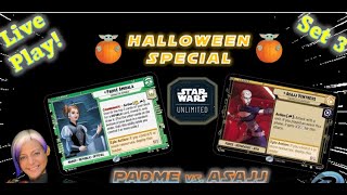 Star Wars Unlimited Live Play Halloween Special Padme v Asajj  Set 3 Twilight of the Republic [upl. by Ecinhoj]