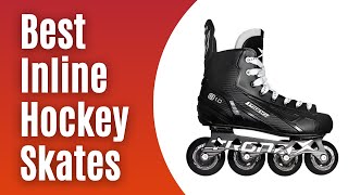 Best Inline Hockey Skates [upl. by Aztiraj]