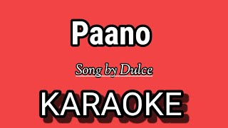 Paano KARAOKE  Song by Dulce [upl. by Einnaoj]