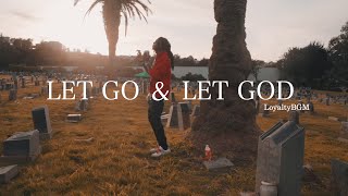 Loyalty BGM  Let Go amp Let God Official Video  Dir Kiing Filmz [upl. by Lillith]