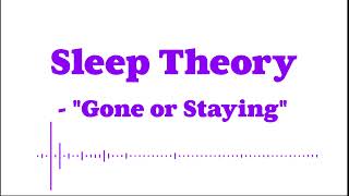 Sleep Theory  quotGone or Stayingquot Nightcore Version [upl. by Yule]