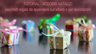 Tutorial  addobbi natalizi pacchetti regalo [upl. by Eidlog]