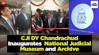 CJI DY Chandrachud Inaugurates National Judicial Museum and Archive  Law Today [upl. by Xed]