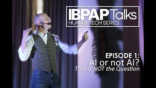 IBPAP Talks Episode 1 AI or not AI That is NOT the Question by Derrick Latreille [upl. by Annerol665]