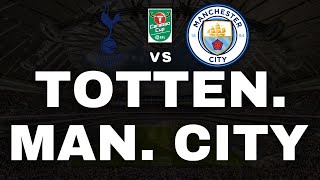 TOTTENHAM HOTSPUR 21 MANCHESTER CITY  TAÇA DA LIGA EFL  EDRA [upl. by Matta]