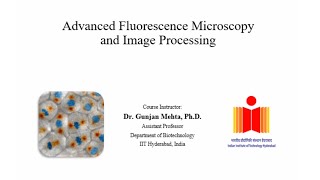 IntroductionAdvanced Fluorescence Microscopy and Image Processing [upl. by Bethany]