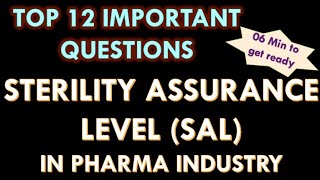 Sterility Assurance Level SAL in pharmaceutical industry I 12 Interview questions and answers [upl. by Twelve]