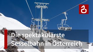 Schindlergrat  Die spektakulärste Sesselbahn Österreichs St Anton am Arlberg [upl. by Durrell440]