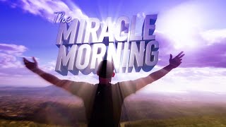 The Miracle Morning Movie FREE  Available In 12 Languages [upl. by Sirred]