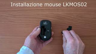 Installazione Mouse Wireless LKMOS02 [upl. by Roxine299]